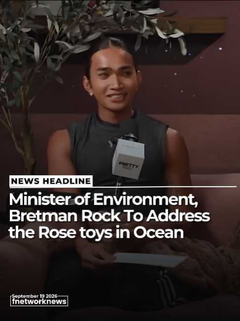 Minister of Environment, Bretman Rock To Address the Rose toys in Ocean